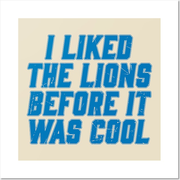 Vintage I Liked The Lions Before It Was Cool Wall Art by Kuantiel